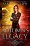 [Seasons of Magic 03] • Autumn's Legacy